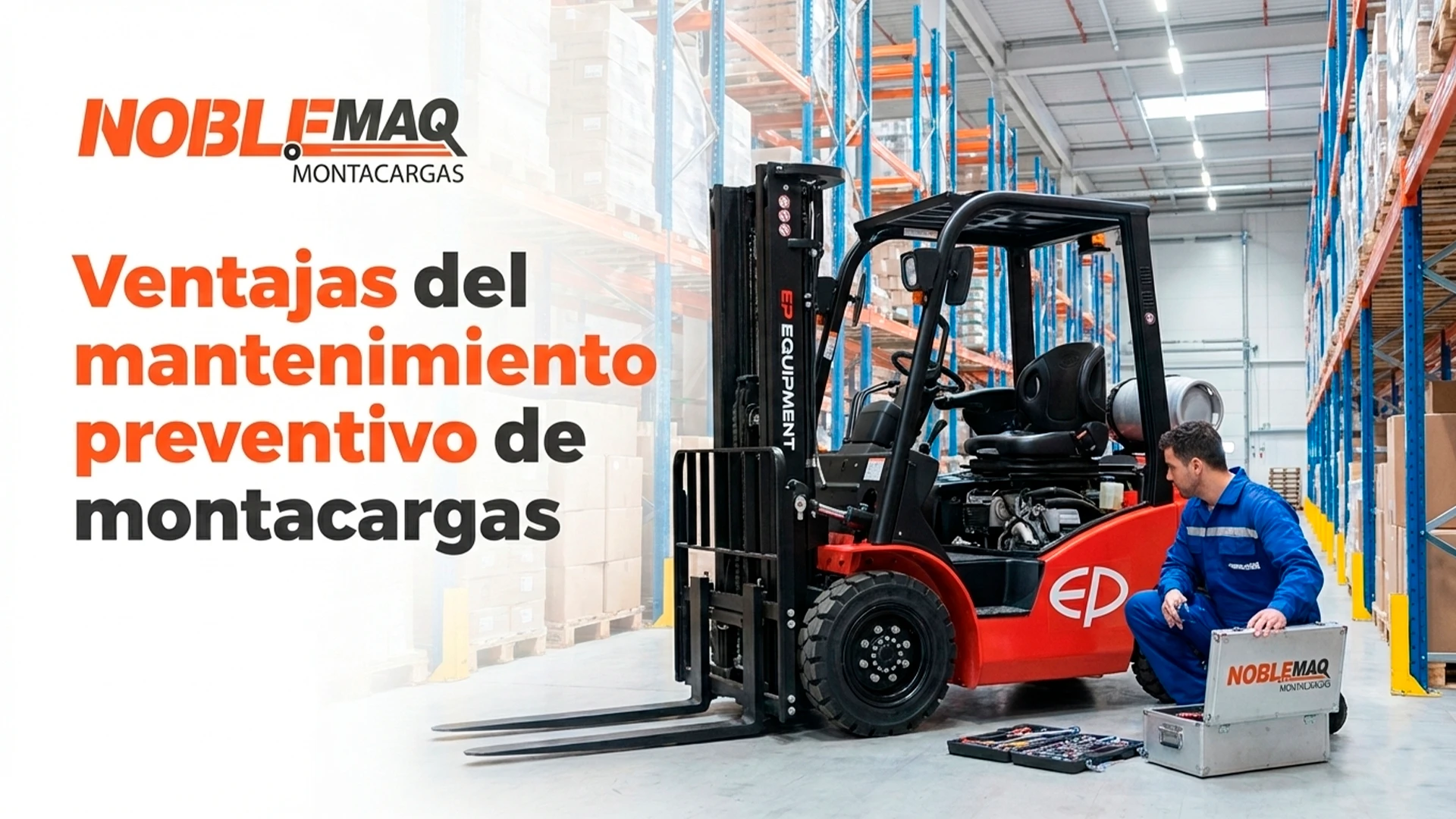 Ventajas del mantenimiento preventivo en montacargas