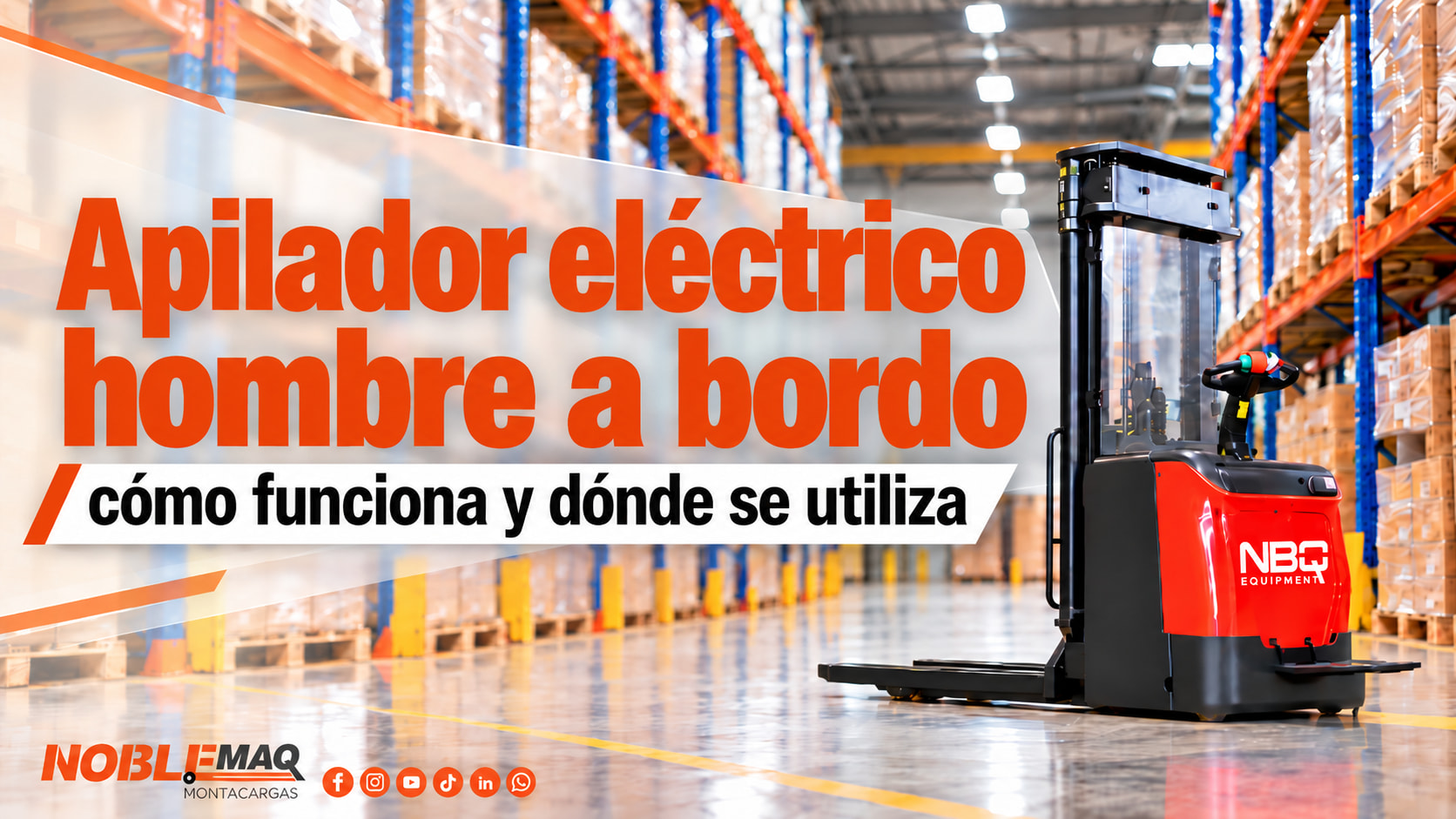 Blog 15 Apilador el茅ctrico hombre a bordo